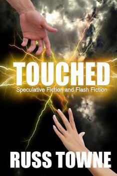 Paperback Touched: Speculative and Flash Fiction Book