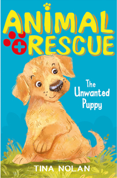 Honey: The Unwanted Puppy - Book #1 of the Animal Rescue