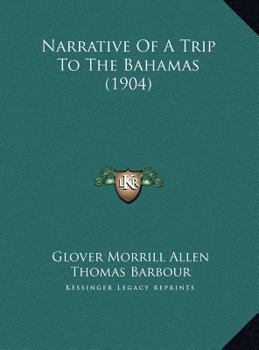 Hardcover Narrative Of A Trip To The Bahamas (1904) Book