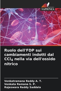Paperback Ruolo dell'FDP sui cambiamenti indotti dal CCl4 nella via dell'ossido nitrico [Italian] Book