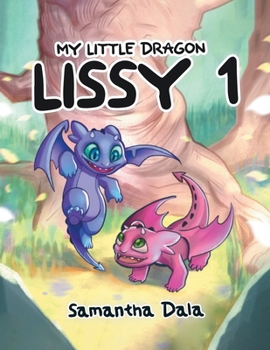 Paperback My Little Dragon Lissy 1 Book