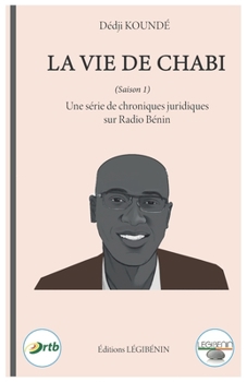 Paperback La Vie de Chabi: S?rie de chroniques juridiques [French] Book