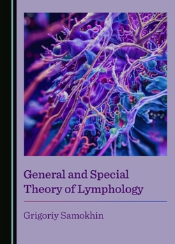 Hardcover General and Special Theory of Lymphology Book