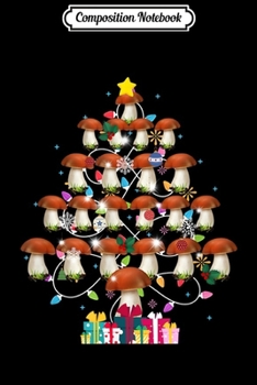 Composition Notebook: Mushroom Christmas Tree Merry Christmas mushroom  Journal/Notebook Blank Lined Ruled 6x9 100 Pages