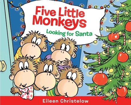 Hardcover Five Little Monkeys Looking for Santa: A Christmas Holiday Book for Kids Book
