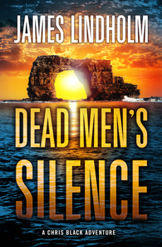 Dead Men's Silence (Large Print Edition): A Chris Black Adventure - Book #3 of the Chris Black Adventure