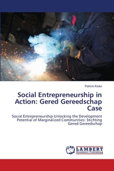 Paperback Social Entrepreneurship in Action: Gered Gereedschap Case Book