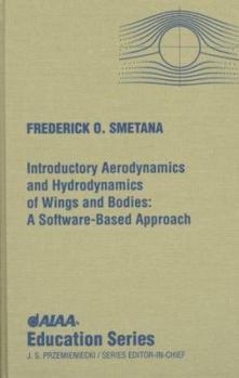 Hardcover Introductory Aerodynamics and Hydrodynamics of Wings and Bodies: A Software-Based Approach [With CDROM] Book