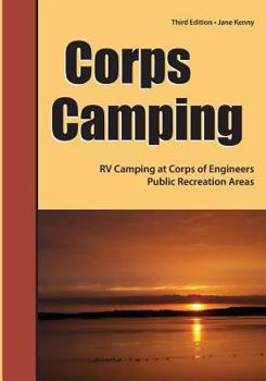 Paperback Corps Camping: RV Camping at Corps of Engineers Public Recreation Areas Book