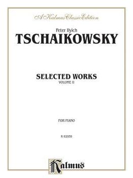 Paperback Selected Works, Vol 2 (Kalmus Edition, Vol 2) Book