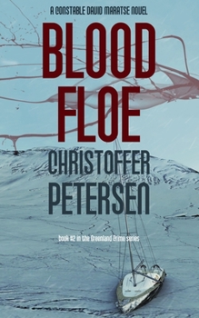 Blood Floe - Book #2 of the Greenland Crime