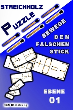 Paperback STREICHHOLZ PUZZLE Bewege den falschen stick: Ebene 01 [German] Book