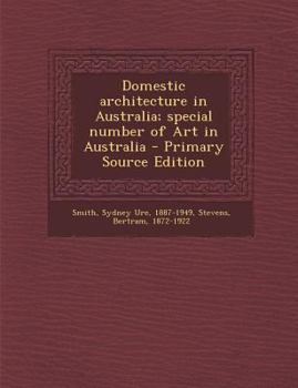 Paperback Domestic Architecture in Australia; Special Number of Art in Australia Book