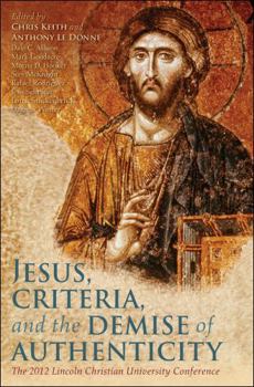 Paperback Jesus, Criteria, and the Demise of Authenticity Book