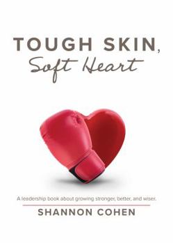 Hardcover Tough Skin, Soft Heart Book