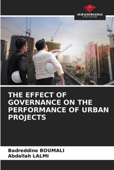 Paperback The Effect of Governance on the Performance of Urban Projects Book