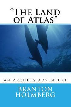 Paperback "The Land of Atlas": An Archeo's Adventure Book
