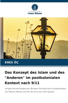 Paperback Das Konzept des Islam und des "Anderen" im postkolonialen Kontext nach 9/11 [German] Book