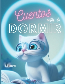 Paperback Cuentos antes de dormir: Una llave para abrir las puertas al mundo de los sueños [Spanish] Book