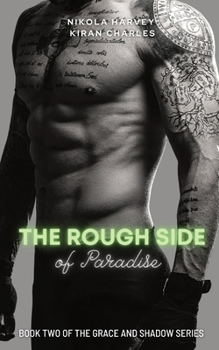 Paperback The Rough Side of Paradise Book
