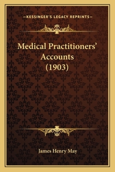 Paperback Medical Practitioners' Accounts (1903) Book