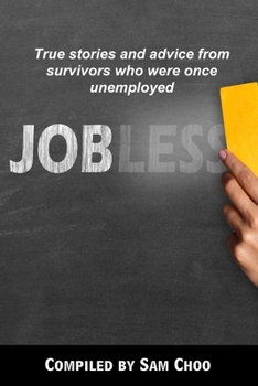 Paperback Jobless: True stories and advice from survivors who were once unemployed Book