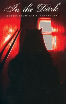 Paperback In the Dark: Stories from the Supernatural Book