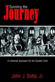 Paperback Surviving the Journey: A Universal Approach for the Student Critic Book