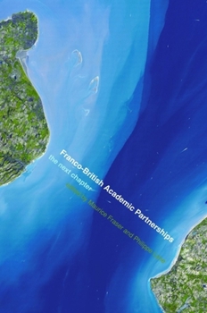Paperback Franco-British Academic Partnerships: The Next Chapter Book