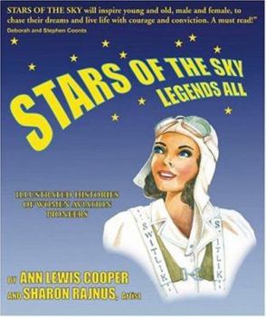 Paperback Stars of the Sky, Legends All: Illustrated Histories of Women Aviation Pioneers Book