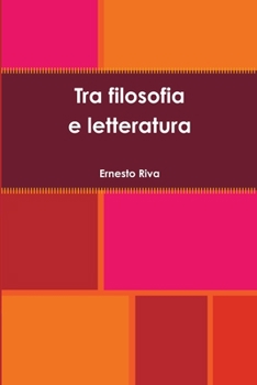 Paperback Tra filosofia e letteratura [Italian] Book