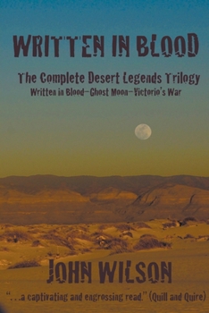 Paperback Written in Blood: The Complete Desert Legends Trilogy Book