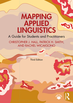 Mapping Applied Linguistics: A Guide for Students and Practitioners