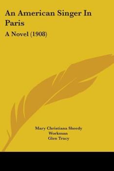 Paperback An American Singer In Paris: A Novel (1908) Book