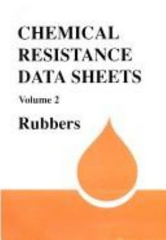 Paperback Chemical Resistance Data Sheets, Volume One: Plastics Book