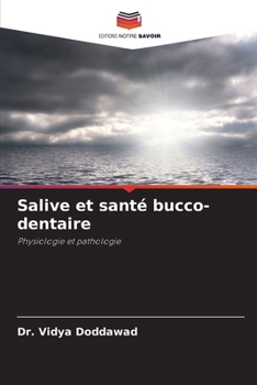 Paperback Salive et santé bucco-dentaire [French] Book