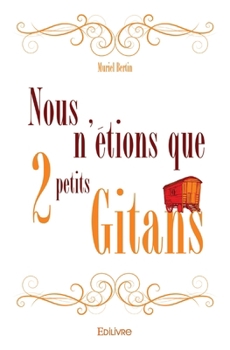 Paperback Nous n'étions que deux petits gitans [French] Book