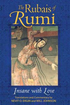 Paperback The Rubais of Rumi: Insane with Love Book