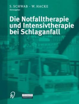 Paperback Die Notfalltherapie Und Intensivtherapie Bei Schlaganfall [German] Book