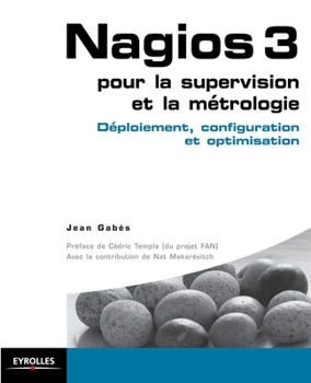 Paperback Nagios 3 pour la supervision et la métrologie: Déploiement, configuration et optimisation [French] Book
