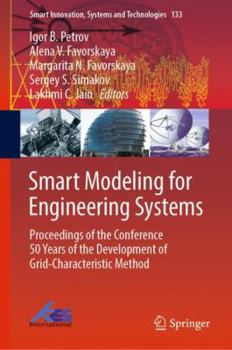 Hardcover Smart Modeling for Engineering Systems: Proceedings of the Conference 50 Years of the Development of Grid-Characteristic Method Book