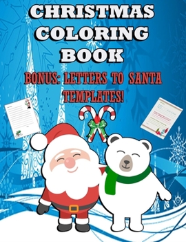 Paperback Christmas Coloring Book: Bonus, Letters to Santa Templates! Book