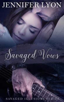 Paperback Savaged Vows: Savaged Illusions Trilogy Book 2 Book