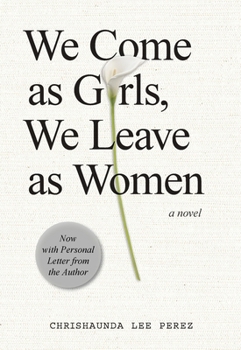 Paperback We Come as Girls, We Leave as Women Book