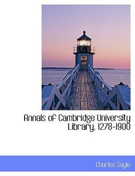 Annals of Cambridge University Library, 1278-1900