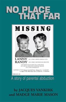Paperback No Place That Far: A Story of Parental Abduction Book