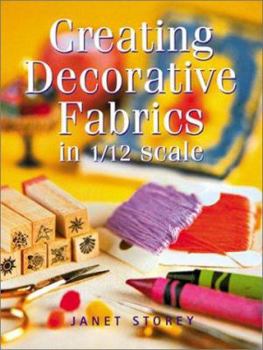 Paperback Creating Decorative Fabrics in 1/12 Scale Book