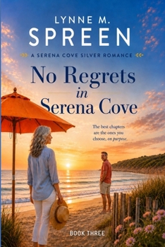 Paperback No Regrets in Serena Cove: Serena Cove Silver Romances 3 Book