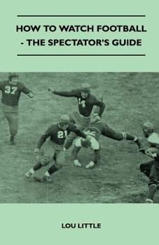 Paperback How to Watch Football - The Spectator's Guide Book