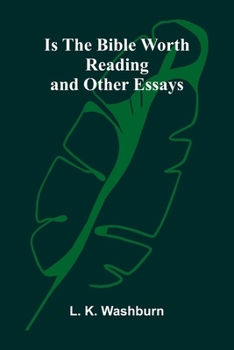 Paperback Is The Bible Worth Reading, And Other Essays Book